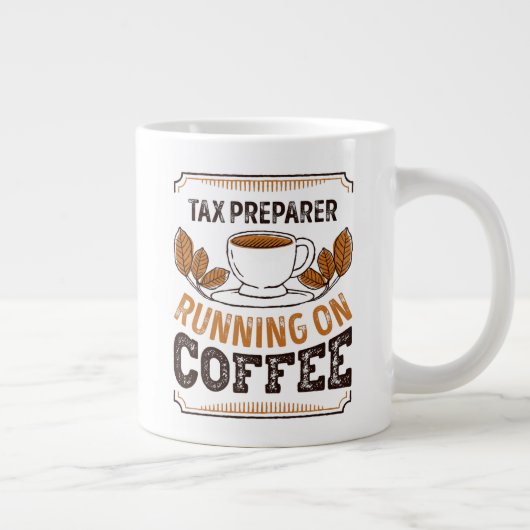 Tax Preparer running on Coffee Caffeine Gift Jumbo-Tasse (Rechts)