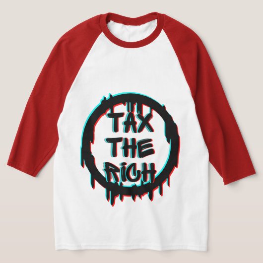 Tax The Rich Original T-Shirt (Ablage )