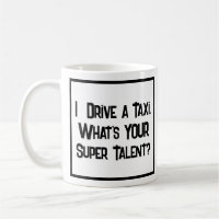Taxi Fahrer Super Talent. Tasse