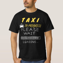 Taxi im Gange - Bitte warten T-Shirt