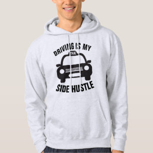 TAXI-T-SHIRTS, DAS FAHREN IST MEINE SEITEN HUSTLE HOODIE