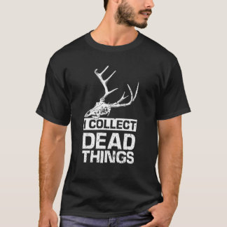 Taxidermist sammle ich Dead Things Roadkill Taxide T-Shirt