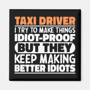 Taxifahrer Ich versuche, die Dinge lustiges Sprich Magnet