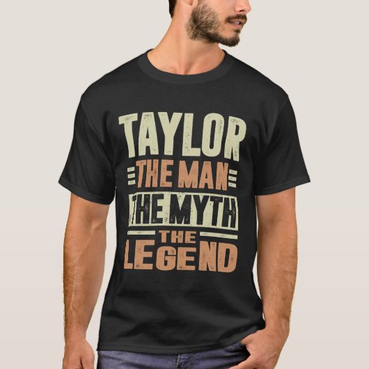 Taylor Der Mann Der Mythos T-Shirt (Vorderseite)