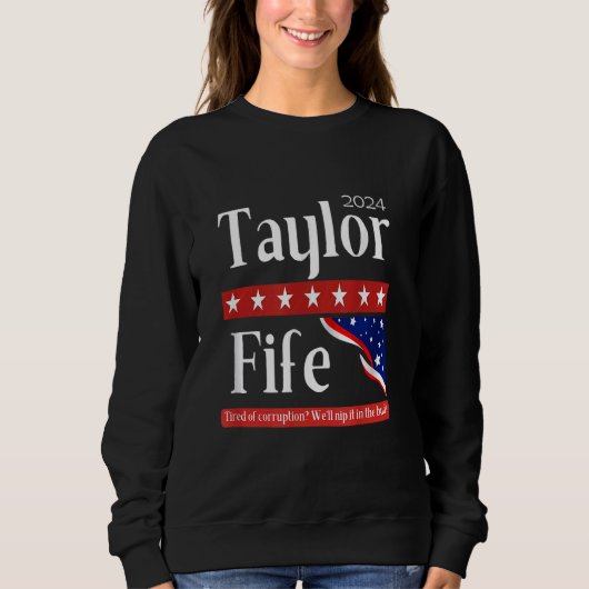 Taylor für den Präsidenten 2024 Sweatshirt (Vorderseite)