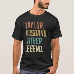 Taylor Husband Vater Legend Vatertag Retro T-Shirt