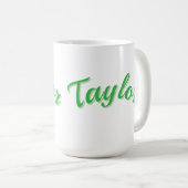 Taylor Name In Grün, Kaffeetasse (VorderseiteRechts)