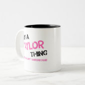 Taylor-Sache, die man nicht verstehen würde Name Zweifarbige Tasse (Vorderseite Links)