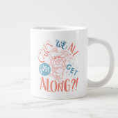 TAZ™ | Können wir nicht alle einfach miteinander a Jumbo-Tasse (Rechts)