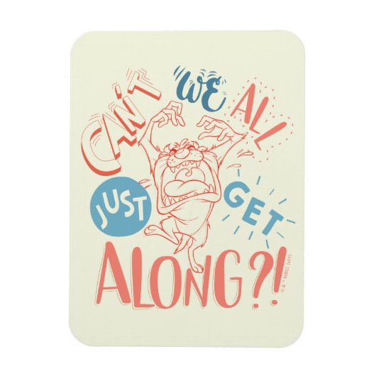 TAZ™| Können wir nicht alle einfach miteinander au Magnet (Vertikal)