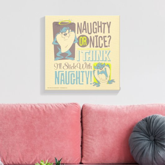 TAZ™- Naughty oder Nice? Leinwanddruck (Insitu (Wohnzimmer))