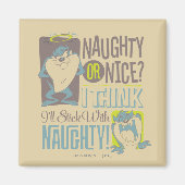 TAZ™- Naughty oder Nice? Magnet (Vorne)
