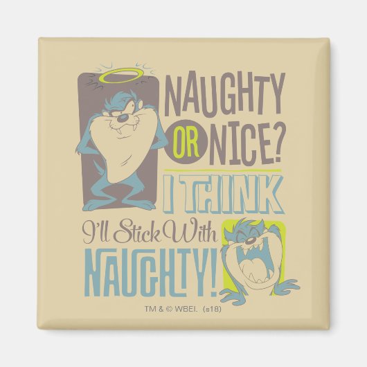 TAZ™- Naughty oder Nice? Magnet (Vorne)