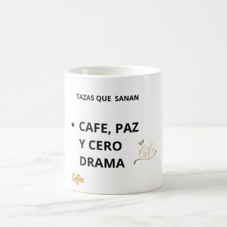 Taza Café Paz y Cero Drama – Salud Mental Kaffeetasse