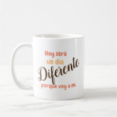 Taza con ・- Hoy será un día diferente. Kaffeetasse (Links)