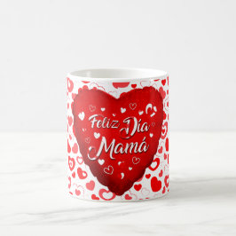 Taza Feliz Dia Mama Kaffeetasse
