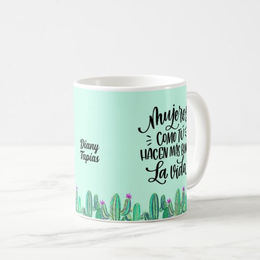 Taza frase en español para una mujer especial kaffeetasse (VorderseiteRechts)