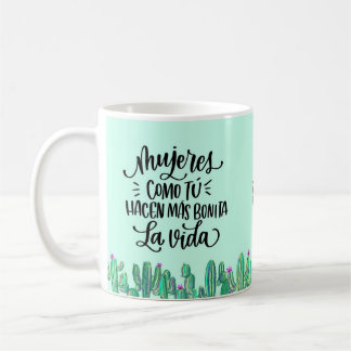 Taza frase en español para una mujer especial kaffeetasse