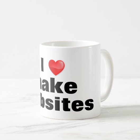 Taza I love make websites Kaffeetasse (VorderseiteRechts)