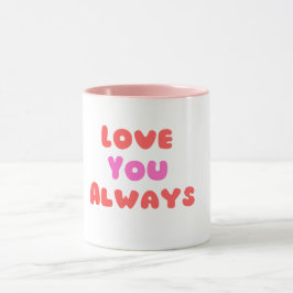 Taza “Love You Always” – Amor eterno para cada día Tasse
