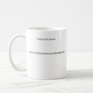 Taza Mis Sueños Mi Prioridad | Taza Empoderamiento Kaffeetasse