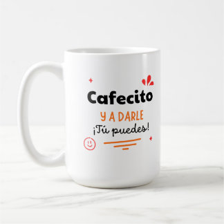 Taza motivacional Cafecito y a darle | Mug Kaffeetasse