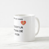Taza No Soy La Misma De Ayer Kaffeetasse (VorderseiteRechts)