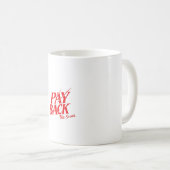 Taza Payback Kaffeetasse (VorderseiteRechts)