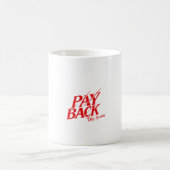 Taza Payback Kaffeetasse (Mittel)