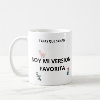 Taza Soy Mi Versión favorita – Regalo Para sanar Kaffeetasse