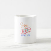 Taza super mom love you kaffeetasse (Mittel)