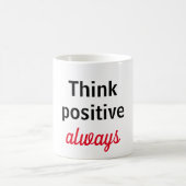 Taza think positive always kaffeetasse (Mittel)