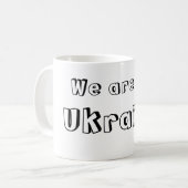 Taza We are all Ukraine Kaffeetasse (Vorderseite Links)