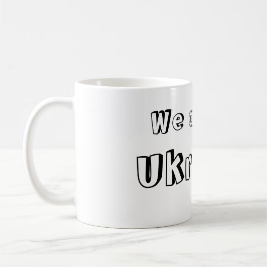 Taza We are all Ukraine Kaffeetasse (Links)