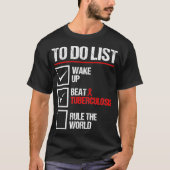 TB awareness tuberculosis World TB Awareness baris T-Shirt (Vorderseite)