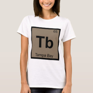 Tb - Tampa Bay Florida Chemie Periodische Tabelle T-Shirt