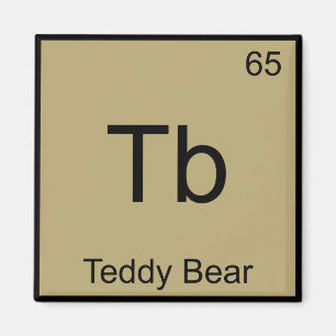 Tb - Teddy Bear Lustiges Chemie-Element-Symbol T-S Magnet