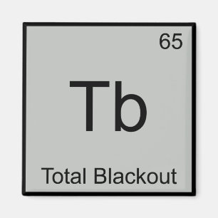 Tb - Totale Verdunkelung Lustiges Chemie-Element-S Magnet