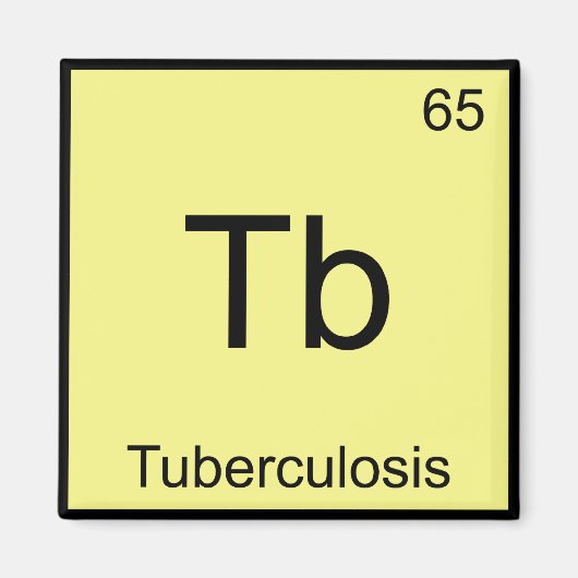 Tb - Tuberkulose - Funny Chemical Element Symbol T Magnet (Vorne)