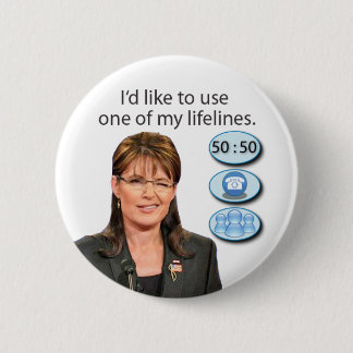 {TBA} Palin: Ich möchte eine meiner Rettungsleinen Button
