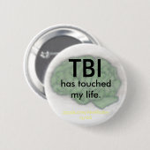 "TBI hat Knopf meines Lebens" berührt Button (Vorne & Hinten)