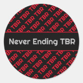 TBR nie beenden Runder Aufkleber (Vorderseite)