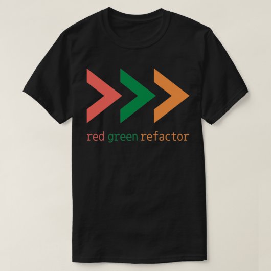 TDD Arrow red green refactor T-Shirt (Design vorne)