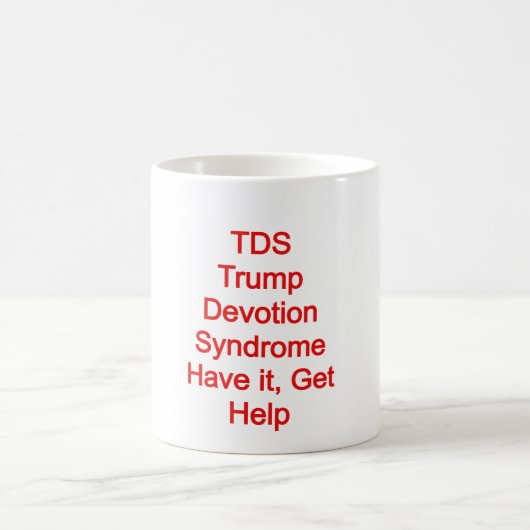 TDS; Trump Devotion Syndrome Kaffeetasse (Mittel)