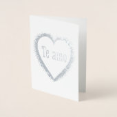 Te amo, ich habe dich auf Spanisch Liebe Folienkarte (Vorderseite)