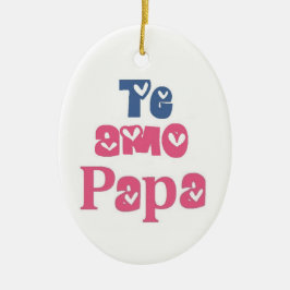 Te Amo-Papa Keramikornament