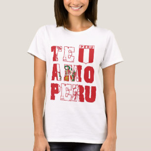 Te Amo Peru - i-Liebe Peru T-Shirt