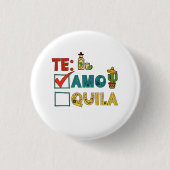Te Amo Tequila Cinco De Mayo Funny Button (Vorderseite)