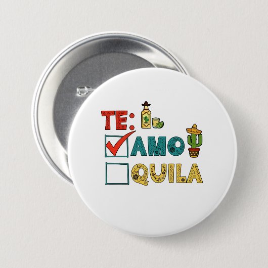 Te Amo Tequila Cinco De Mayo Funny Button (Vorne & Hinten)