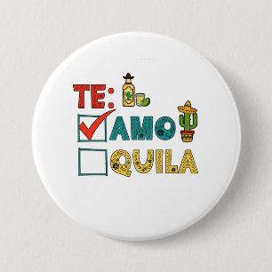 Te Amo Tequila Cinco De Mayo Funny Button